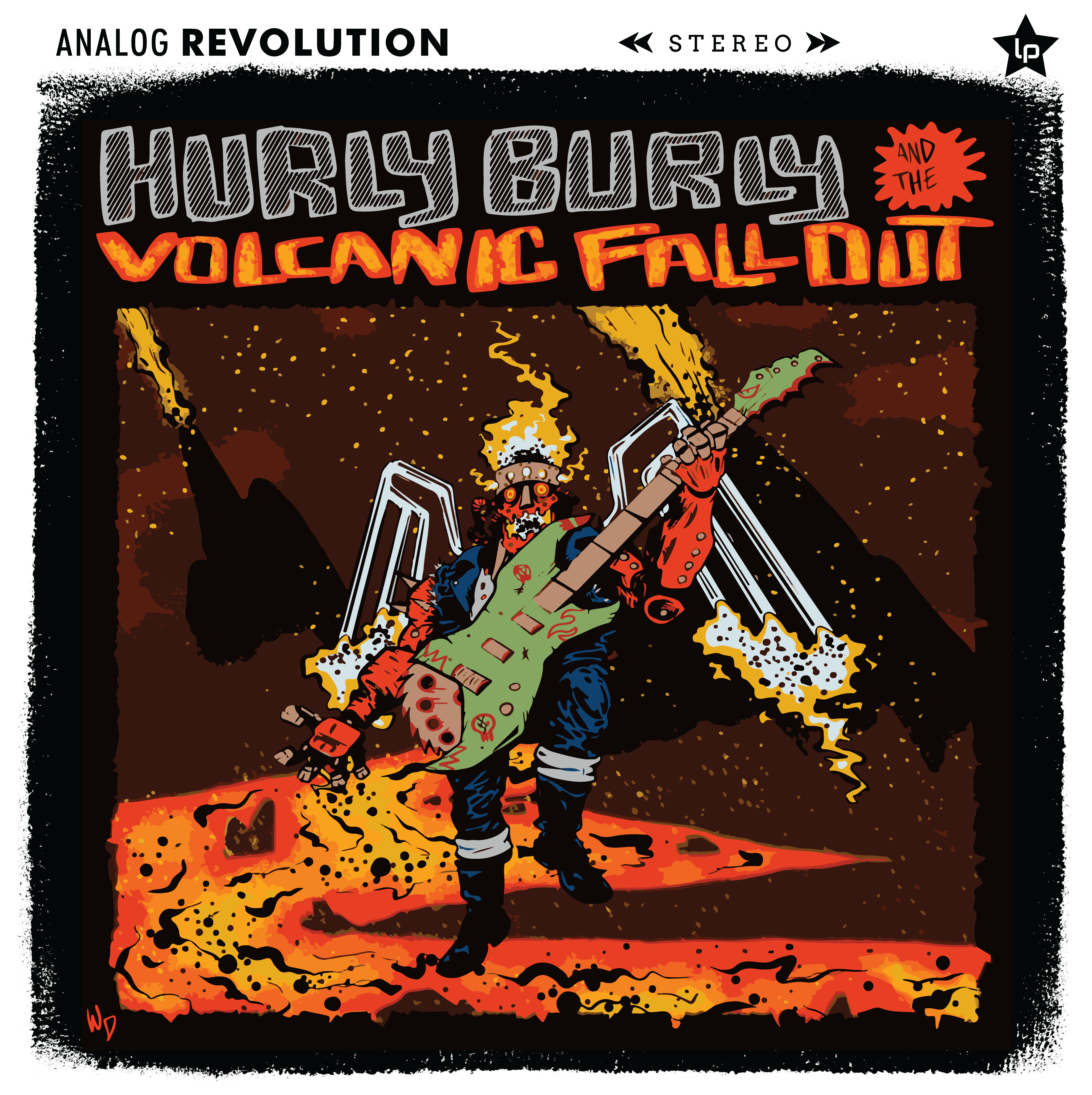 Hurly Burly and the Volcanic Fallout – Analog Revolution